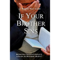 If Your Brother Sins: Resolving Church Conflicts: A Study of Matthew 18:15-17