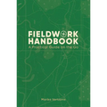 Fieldwork Handbook: A Practical Guide on the Go