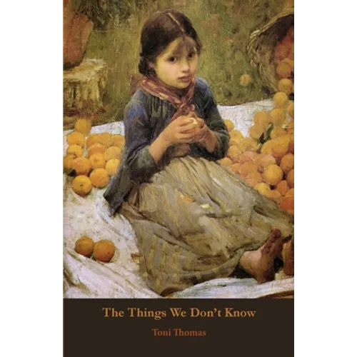 The Things We Don't Know