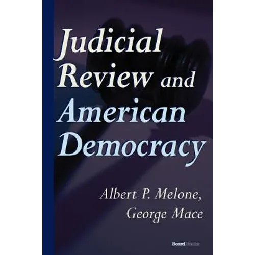 Judicial Review and American Democracy