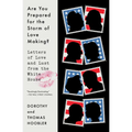Are You Prepared for the Storm of Love Making?: Letters of Love and Lust from the White House
