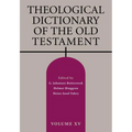 Theological Dictionary of the Old Testament, Volume XV