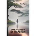The Forest of Memories