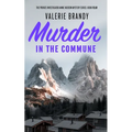 Murder in the Commune: The Private Investigator Annie Hudson Mystery Series: Book Four