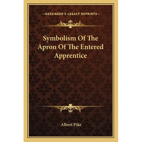 Symbolism Of The Apron Of The Entered Apprentice