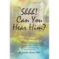 Shhh! Can You Hear Him?