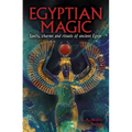 Egyptian Magic: Spells, Charms and Rituals of Ancient Egypt