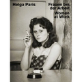 Helga Paris: Women at Work
