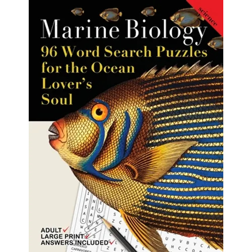 Marine Biology: 96 Word Search Puzzles for the Ocean Lover's Soul