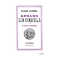 Gerard de Nerval Ou La Sagesse Romantique Cr