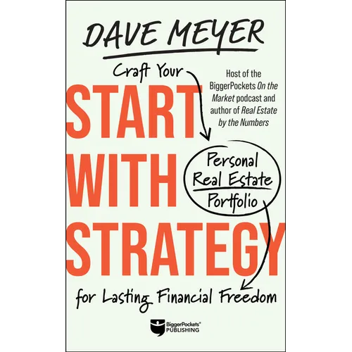 Start with Strategy: Craft Your Personal Real Estate Portfolio for Lasting Financial Freedom