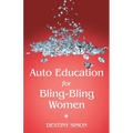 Auto Education for Bling-Bling Women