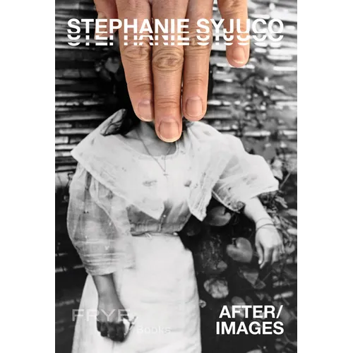 Stephanie Syjuco: After/Images
