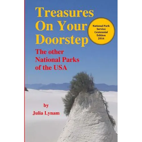 Treasures On Your Doorstep: The Other National Parks of the USA