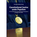 Constitutional Justice under Populism: The Transformation of Constitutional Jurisprudence in Hungary since 2010