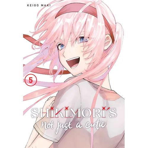 Shikimori's Not Just a Cutie 5