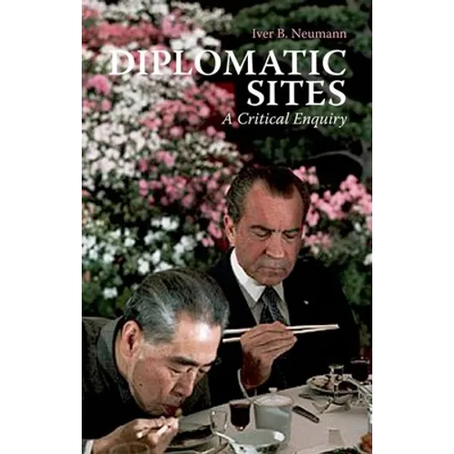 Diplomatic Sites: A Critical Enquiry - Hardcover
