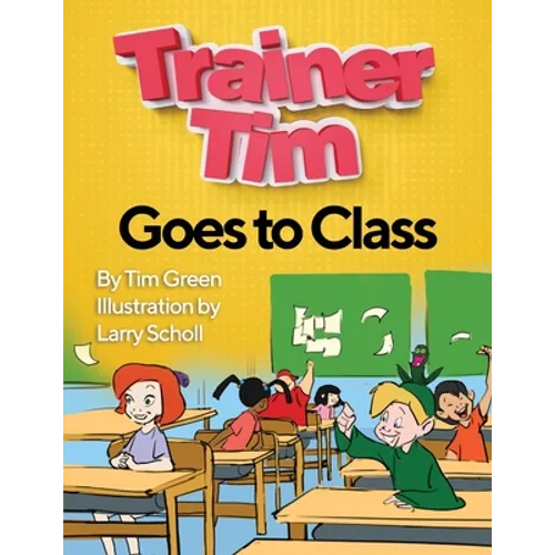 Trainer Tim's Goes to Class