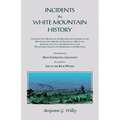 Incidents in White Mountain History