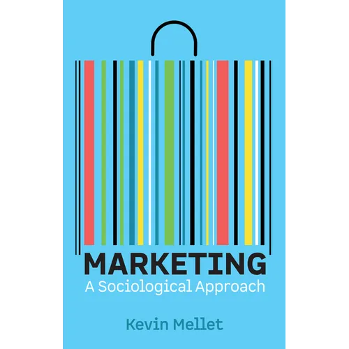 Marketing: A Sociological Approach