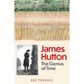 James Hutton: The Genius of Time