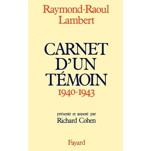Carnets d'un témoin (1940-1943)