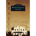 Wnax 570 Radio: 1922-2007
