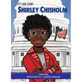 It's Her Story Shirley Chisholm: A Graphic Novel