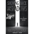 Shoving Back the Shadows: A JAck Wesley Novel