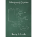 Ephesians and Colossians Diagrammed in Greek