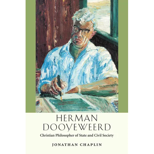 Herman Dooyeweerd: Christian Philosopher of State and Civil Society