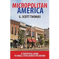 Micropolitan America: A Statistical Guide to Small Cities Across the Nation