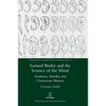 Samuel Butler and the Science of the Mind: Evolution, Heredity and Unconscious Memory
