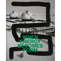 When Energy Becomes Form