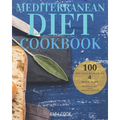 Mediterranean Diet Cookbook: The 100 Best Quick Recipes and a 4-Week Plan for Weight Loss and a Healthy Lifestyle