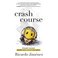 Crash Course: A Founder's Journey to Saving Your Startup and Sanity