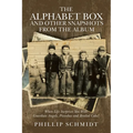 The Alphabet Box and Other Snapshots From the Album: When Life Surprises You with Guardian Angels, Piranhas and Broiled Cake!