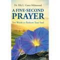 A Five-Second Prayer: Ten Words to Redeem Your Soul