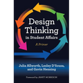 Design Thinking in Student Affairs: A Primer