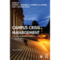 Campus Crisis Management: A Comprehensive Guide for Practitioners