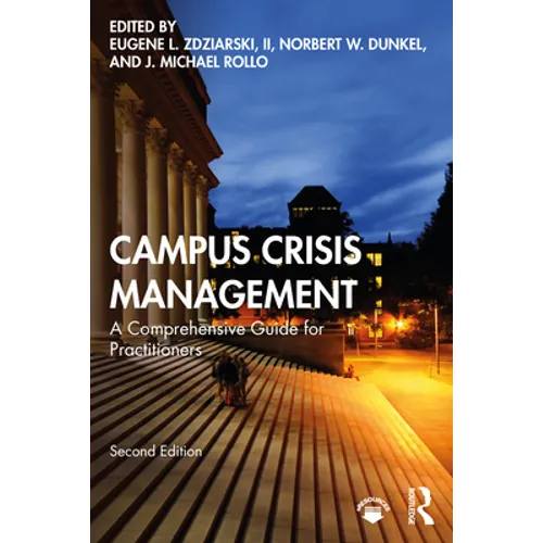 Campus Crisis Management: A Comprehensive Guide for Practitioners