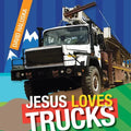 Jesus Loves Trucks