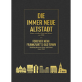 Forever New: Frankfurt's Old Town: Building Between Dom and Römer Since 1900