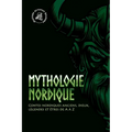 Mythologie nordique: Contes nordiques anciens, dieux, légendes et êtres de A à Z