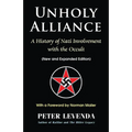 Unholy Alliance: A History of Nazi Involvement with the Occult