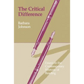 The Critical Difference: Essays in the Contemporary Rhetoric of Reading