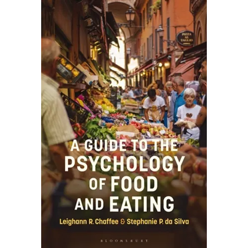 A Guide to the Psychology of Eating