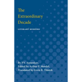 The Extraordinary Decade: Literary Memoirs
