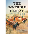 The Invisible Lariat