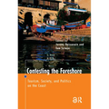 Contesting the Foreshore: Tourism, Society and Politics on the Coast
